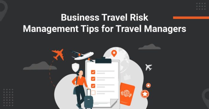 11 Business Travel Risk Management Tips for Travel Managers